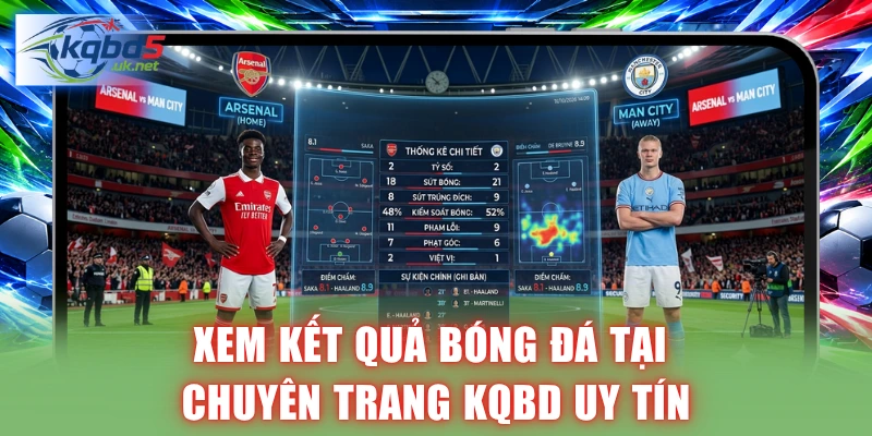 Xem kết quả bóng đá tại chuyên trang uy tín